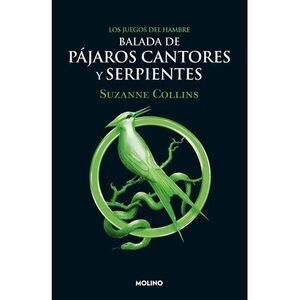 Balada de Pájaros Cantores Y Serpientes / The Ballad of Songbirds and Snakes --